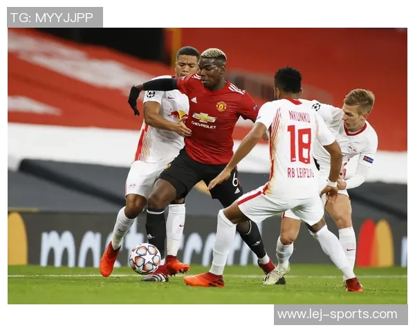 曼联主场狂胜莱比锡五球大捷绝杀时刻点燃全场激情