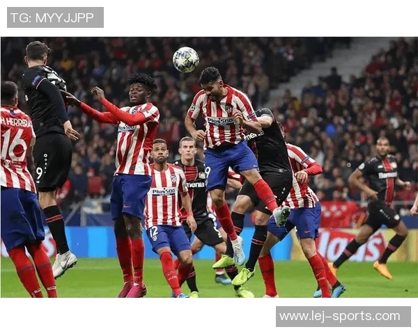 德甲精彩对决马竞与热刺激战成平点球大战引发全场热潮